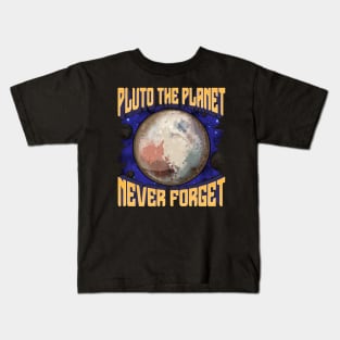 Pluto the Planet Never Forget Planetary Science Kids T-Shirt